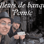 Pilleurs de banque Pornic