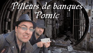 Pilleurs de banque Pornic