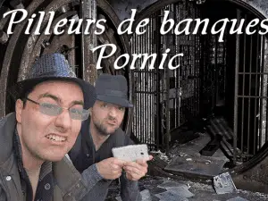 Pilleurs de banque Pornic
