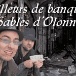 Pilleurs de banque Les Sables d'Olonne