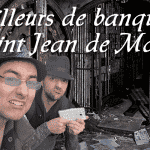 Pilleurs de banque Saint Jean de Monts