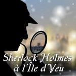 Sherlock Holmes ïle d'Yeu